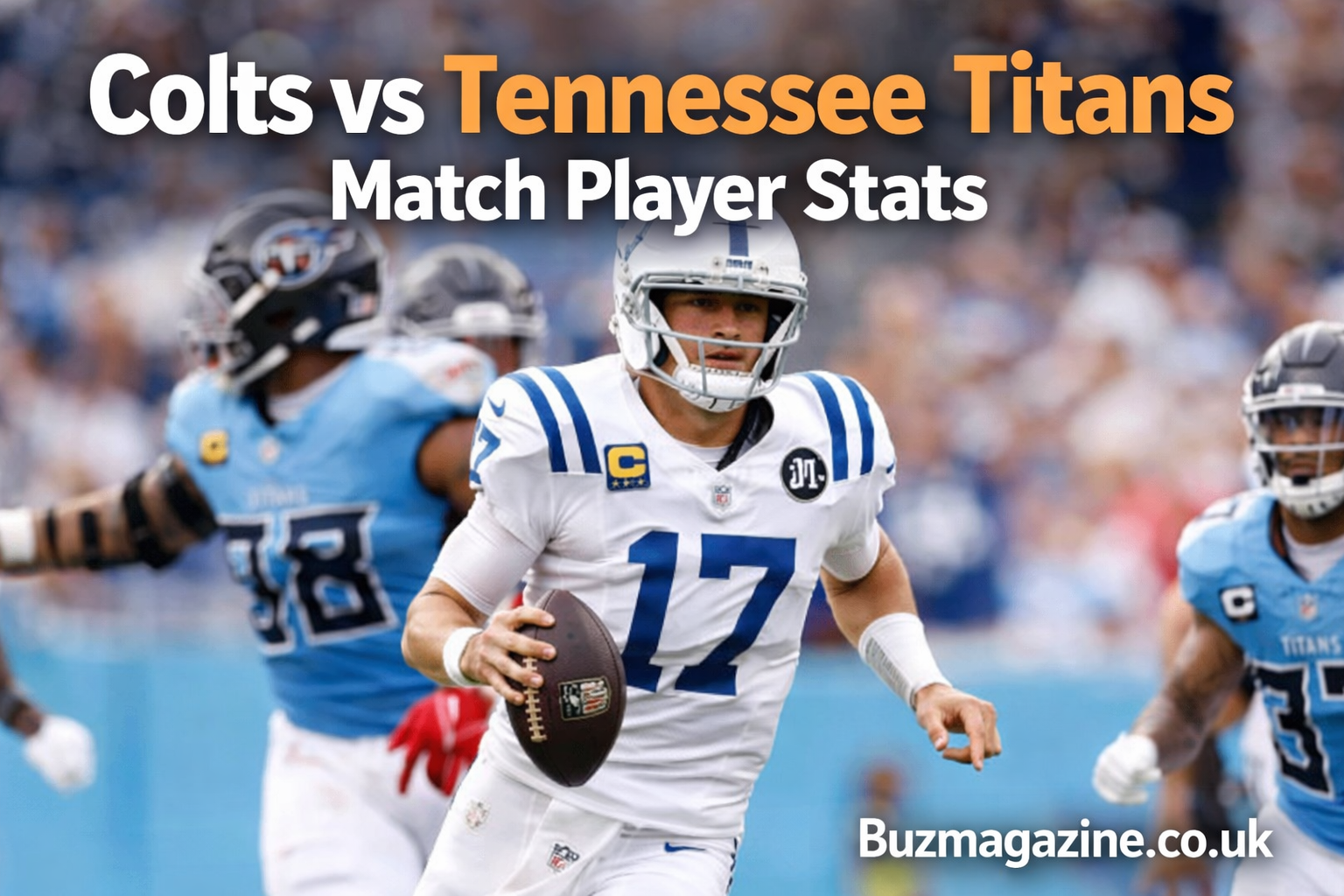 Colts vs Tennessee Titans Match Player Stats: Full Game Analysis & Player Ratings