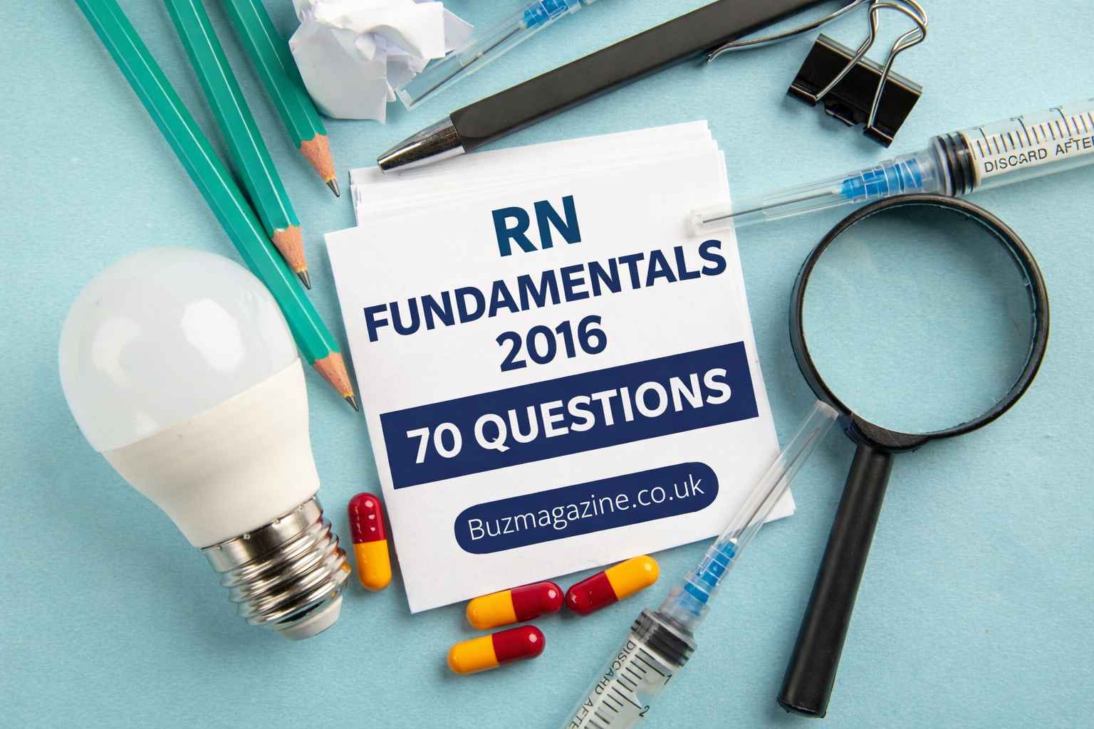 RN Fundamentals 2016 70 Questions: Complete Guide to Passing with Clinical Judgment, Safety & Smart Study Strategy
