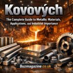Kovových: The Complete Guide to Metallic Materials, Applications, and Industrial Importance