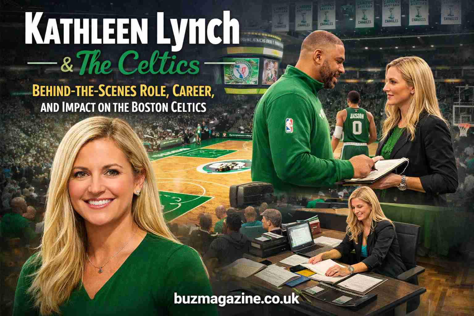 Kathleen Lynch Celtics: Behind‑the‑Scenes Role, Career, and Impact on the Boston Celtics