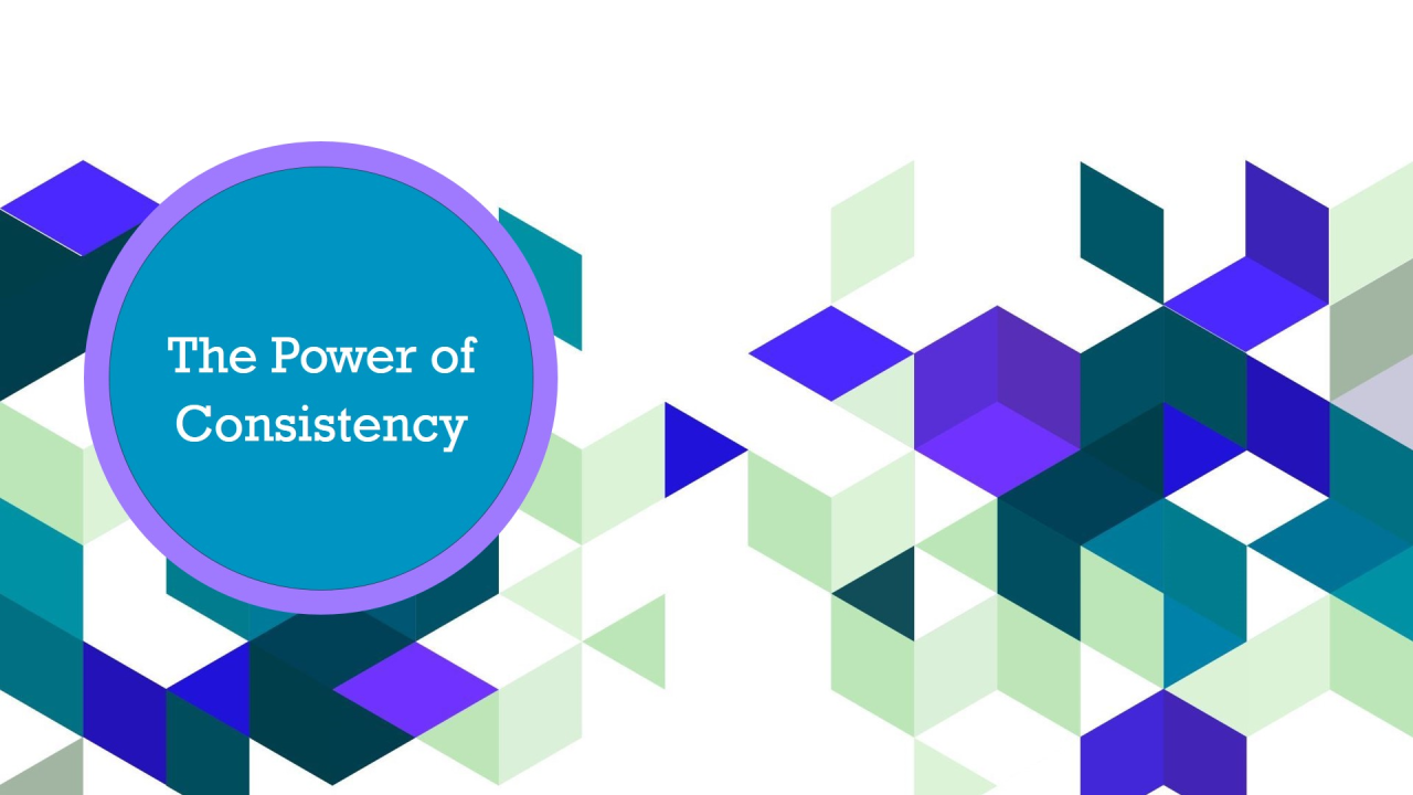 Consistency BuildingStrong Communication andLasting Brand Trust