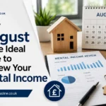 Why August Is the Ideal Time to Review Your Rental Income